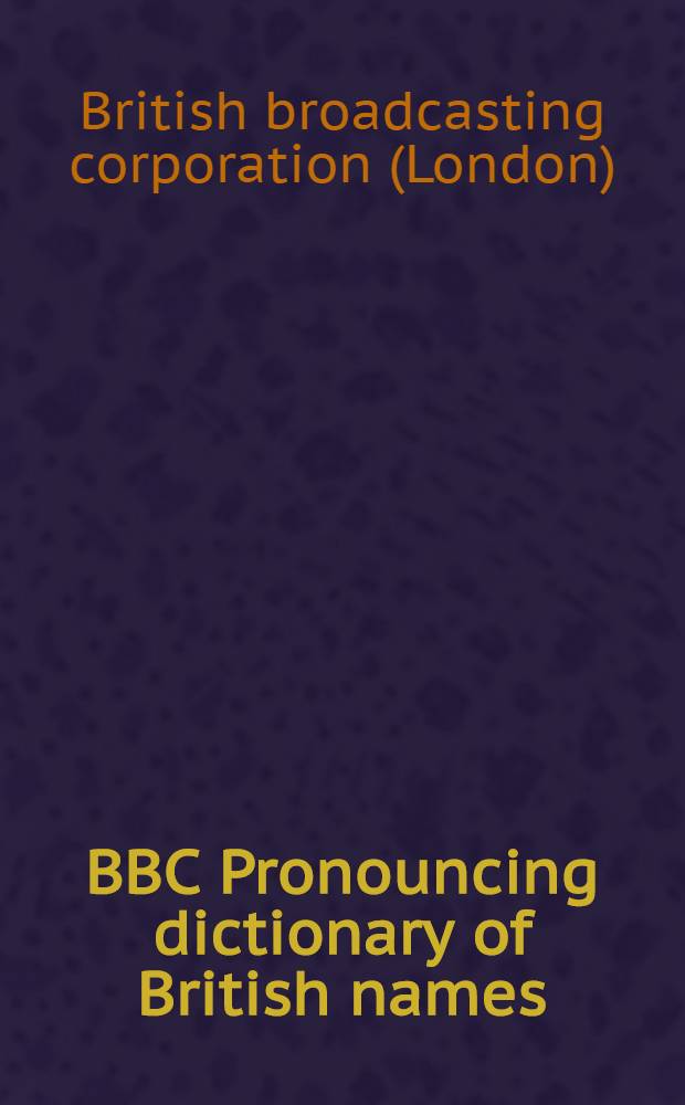 BBC Pronouncing dictionary of British names
