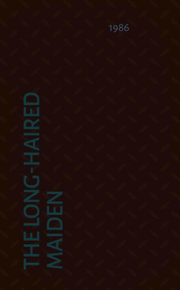 The long-haired maiden : For children