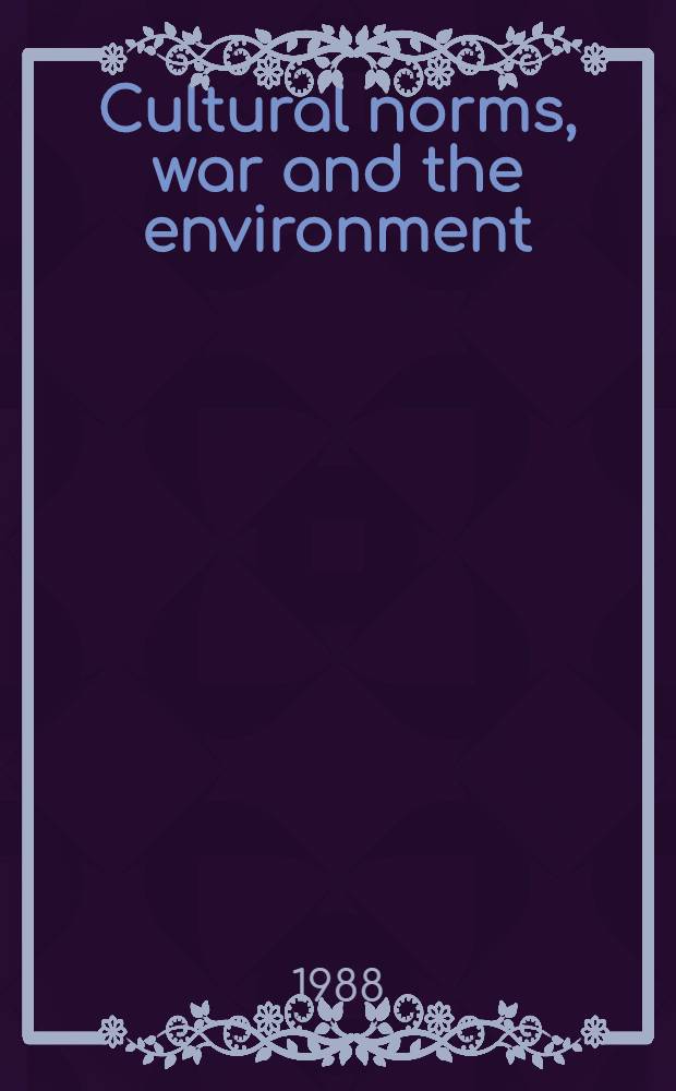 Cultural norms, war and the environment