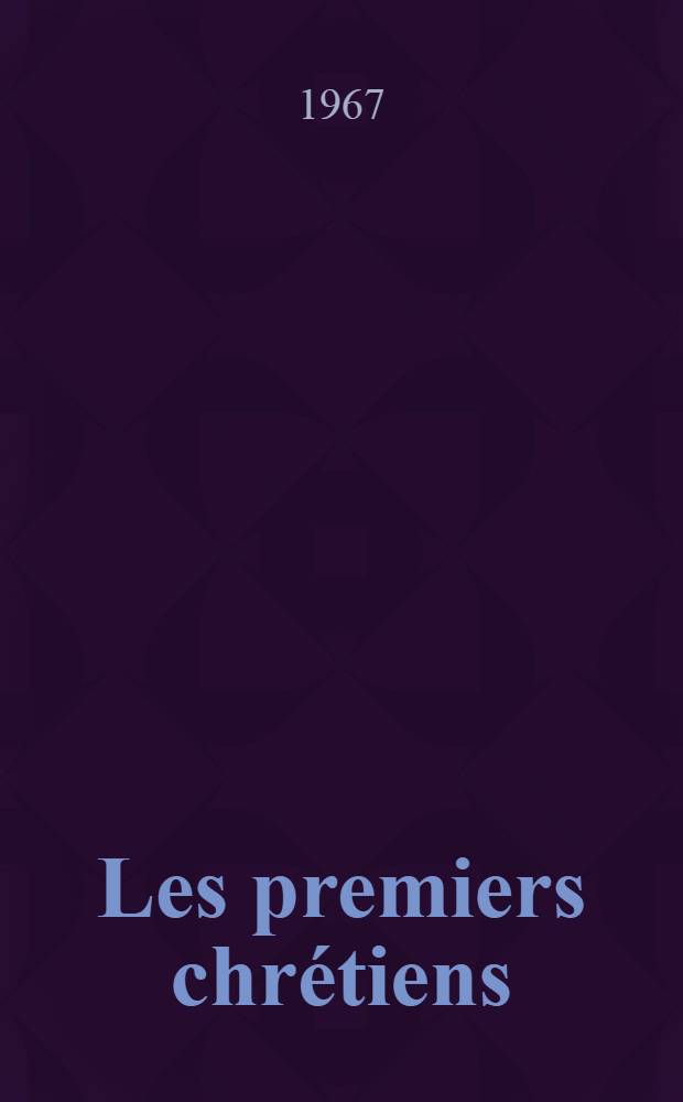 Les premiers chrétiens