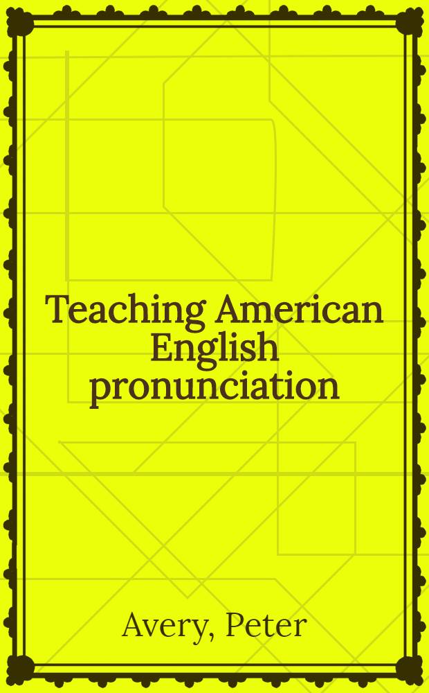 Teaching American English pronunciation