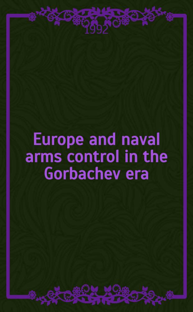 Europe and naval arms control in the Gorbachev era
