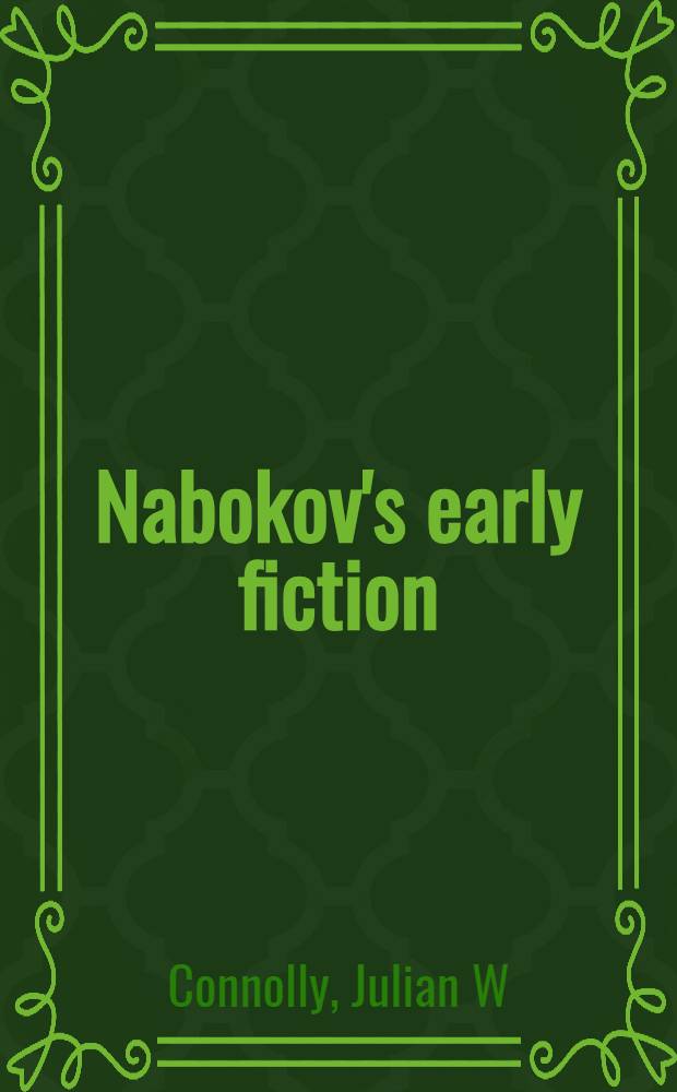 Nabokov's early fiction : Patterns of self a. other