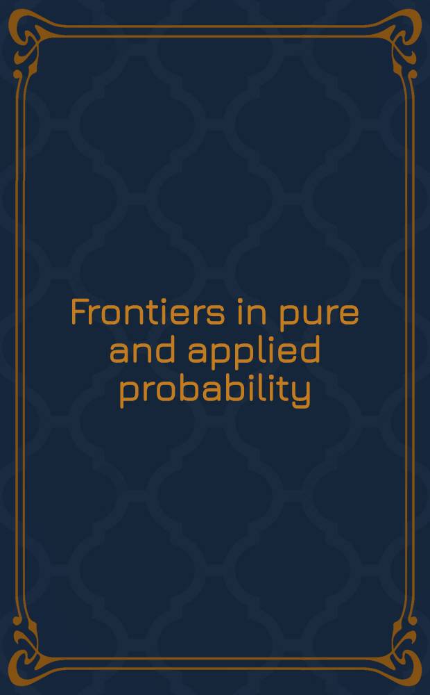 Frontiers in pure and applied probability