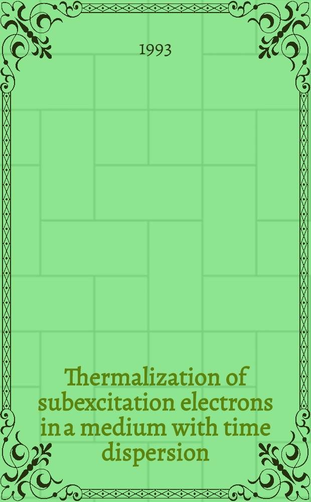 Thermalization of subexcitation electrons in a medium with time dispersion