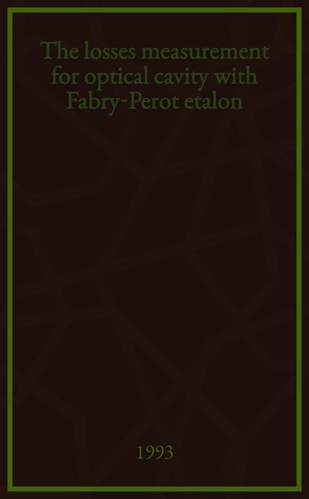 The losses measurement for optical cavity with Fabry-Perot etalon