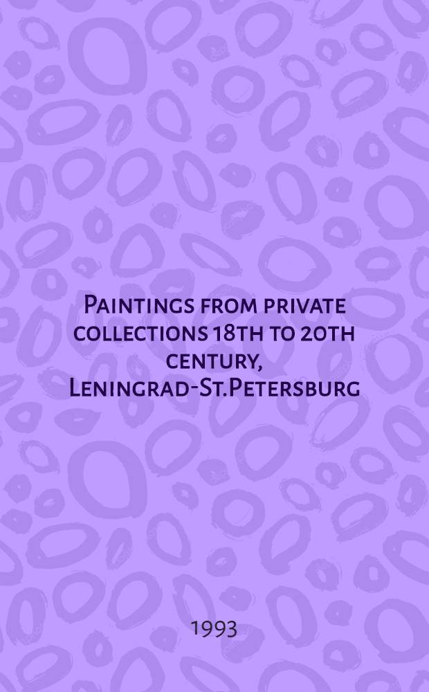 Paintings from private collections 18th to 20th century, Leningrad-St.Petersburg : Russ. paintings, Western Europ. paintings, Russ. a. Western Europ. miniatures, Sov. paintings : An album