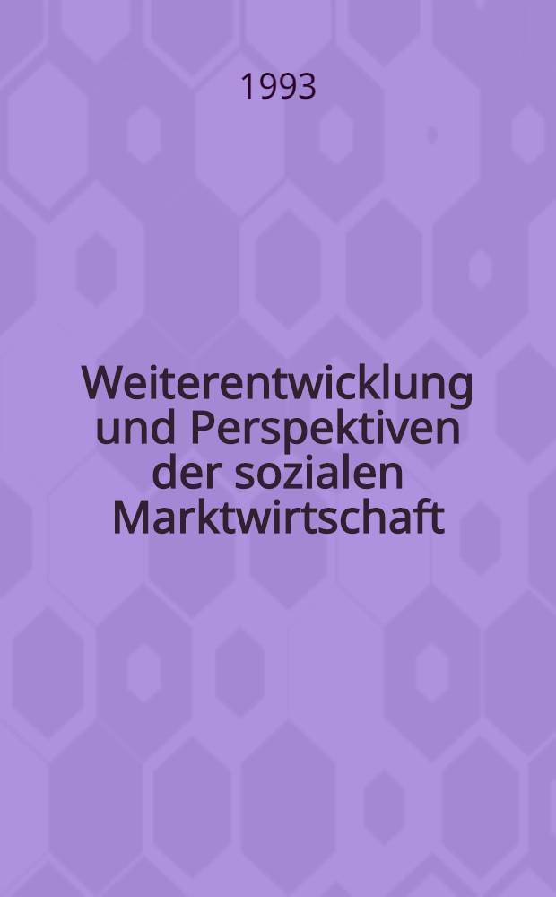 Weiterentwicklung und Perspektiven der sozialen Marktwirtschaft : Umrisse eines Forschungsprogr. der Bertelsmann Stiftung, der Friedrich Spee Stiftung u. der Ludwig - Erhard - Stiftung in Zsarb. mit dem Kieler Inst. für Weltwirtschaft = Дальнейшее развитие и перспективы социального рыночного хозяйства. Очерк Исследовательской программы Фирмы Бертельсмана, Фирмы Фридриха Шпее и Фирмы Людвига Эрхарда совместно с Институтом мировой экономики Килера.