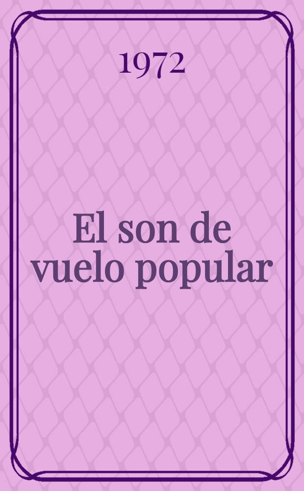 El son de vuelo popular : Obra poética de Nicolás Guillén = Голос народного поэта(Николас Гильен).