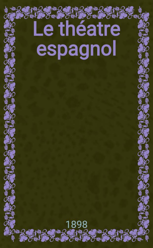 Le théatre espagnol