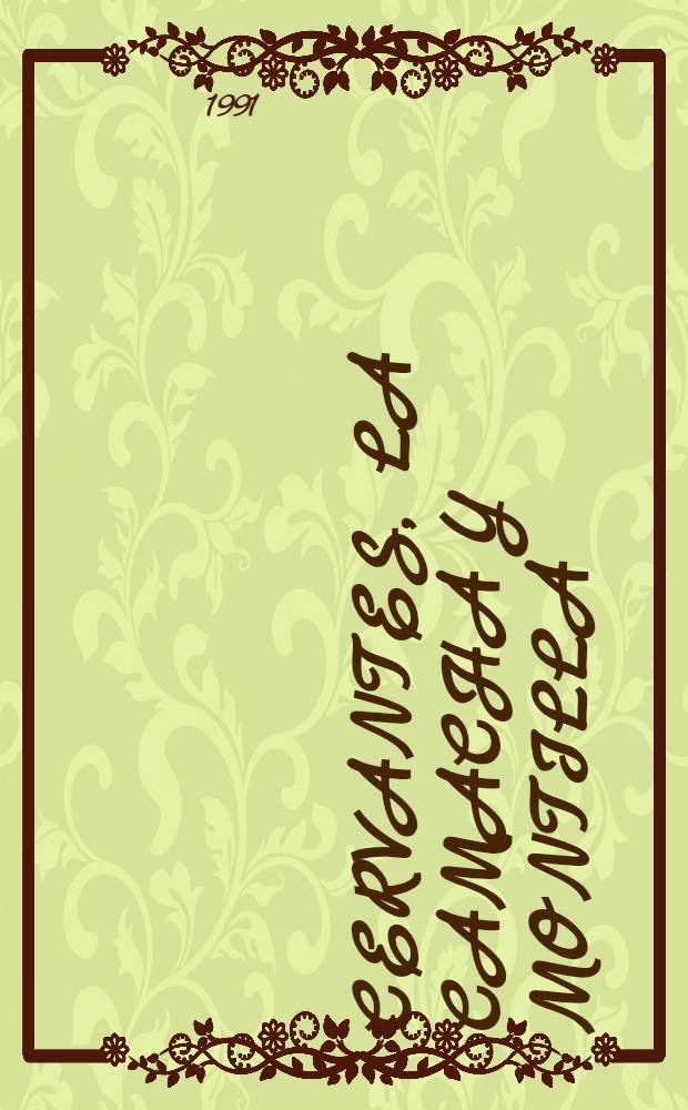 Cervantes, la Camacha y Montilla = Сервантес,Ла Каманча и Монтилья.