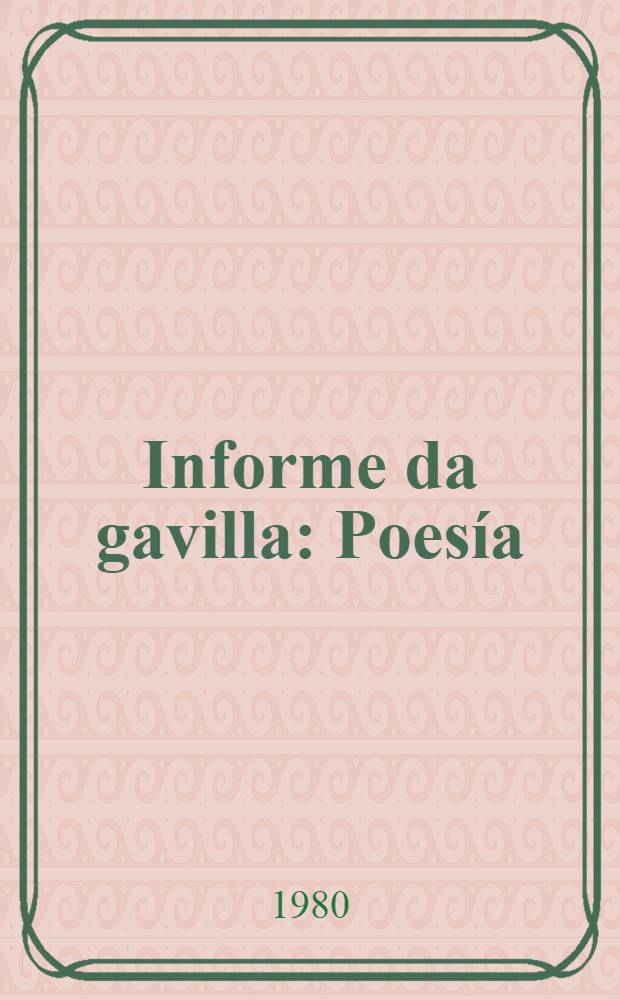 Informe da gavilla : Poesía
