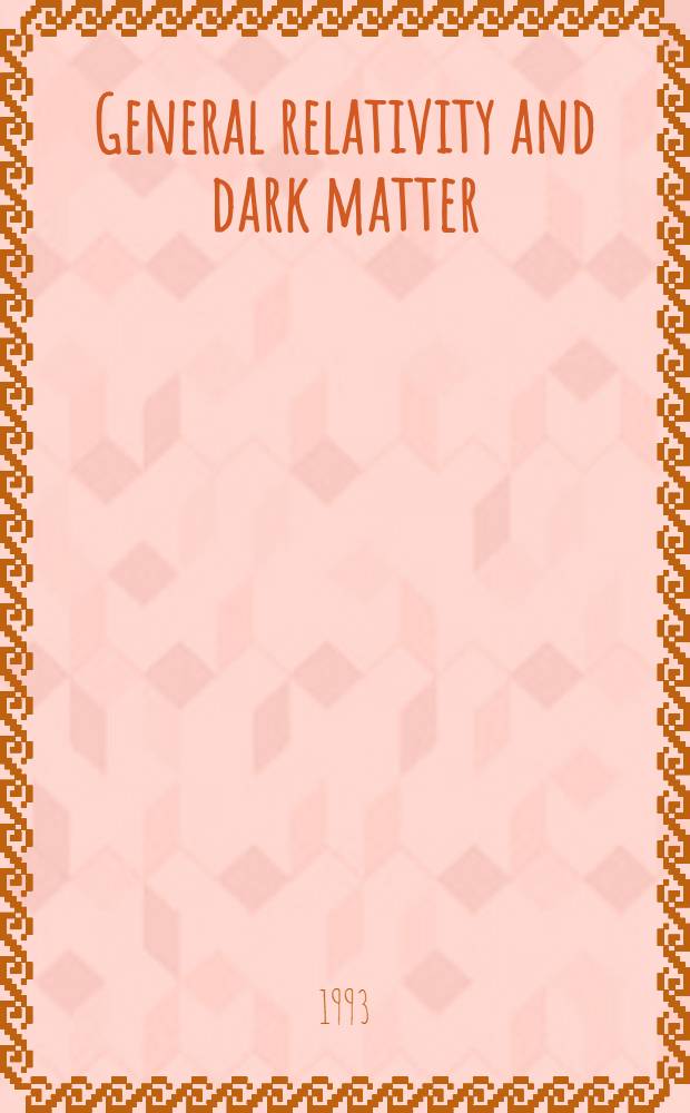 General relativity and dark matter