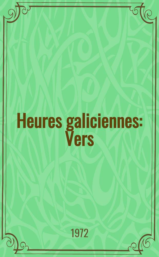 Heures galiciennes : Vers