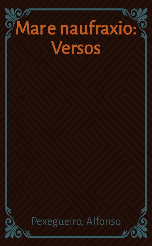 Mar e naufraxio : Versos