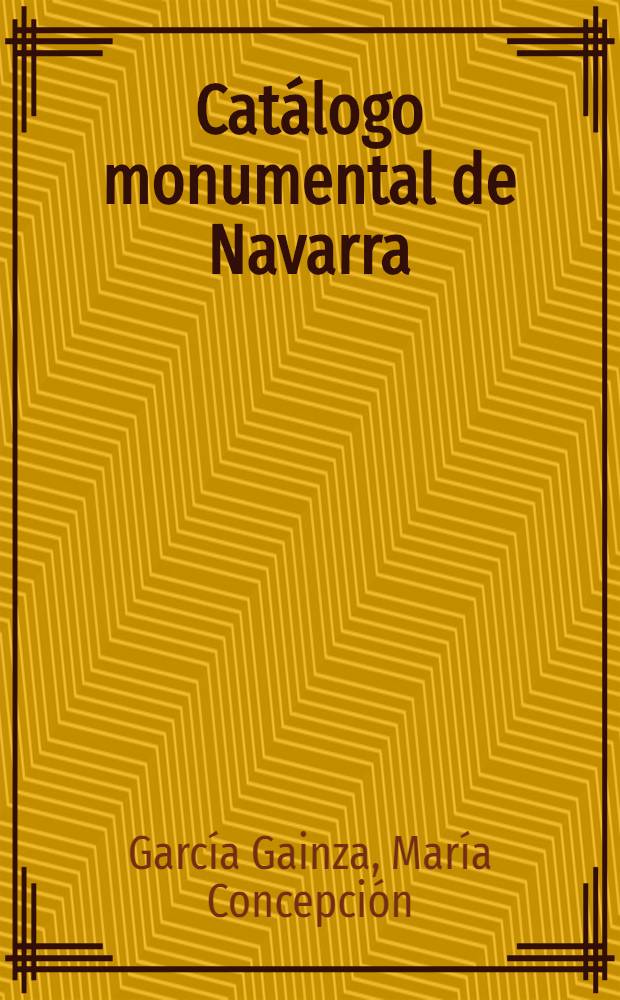 Catálogo monumental de Navarra