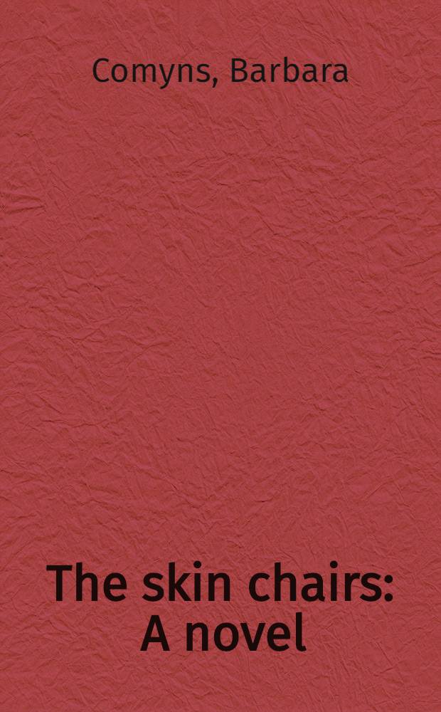 The skin chairs : A novel