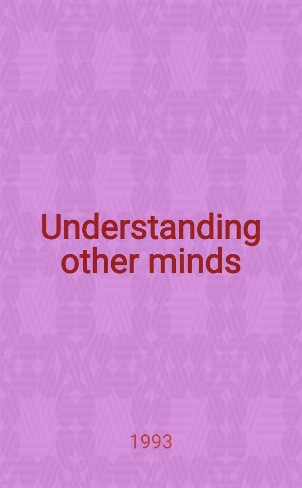 Understanding other minds : Perspectives from autism