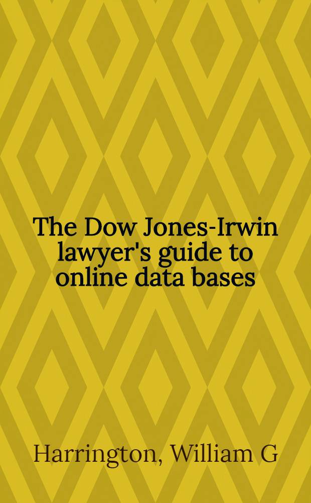 The Dow Jones-Irwin lawyer's guide to online data bases