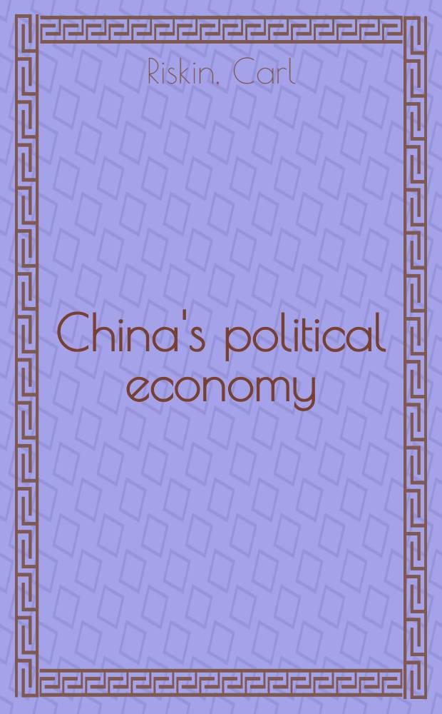 China's political economy : The quest for development since 1949
