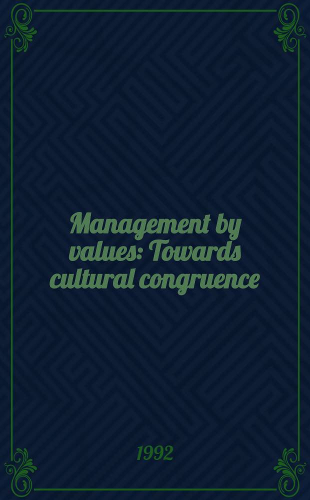 Management by values : Towards cultural congruence