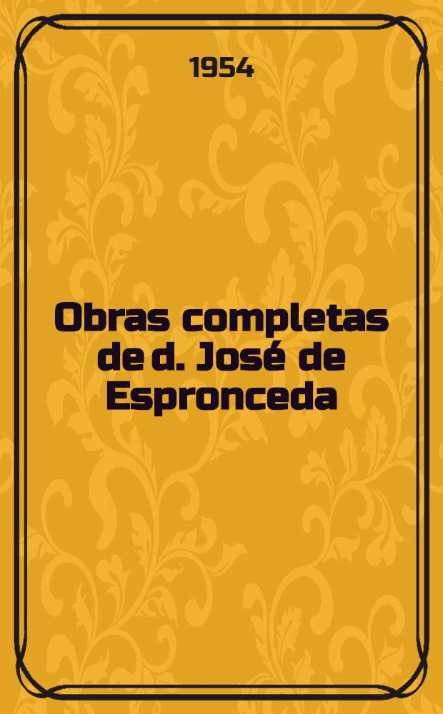 Obras completas de d. José de Espronceda