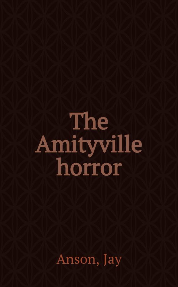 The Amityville horror : A novel
