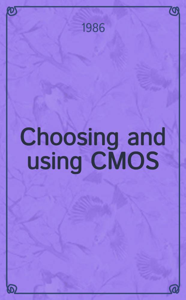 Choosing and using CMOS