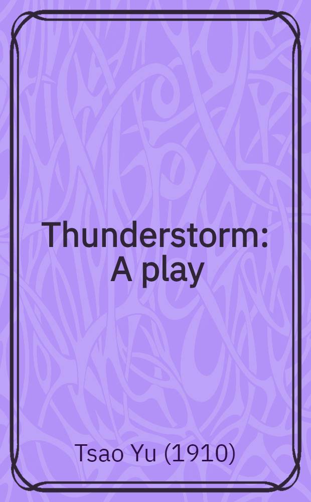Thunderstorm : A play
