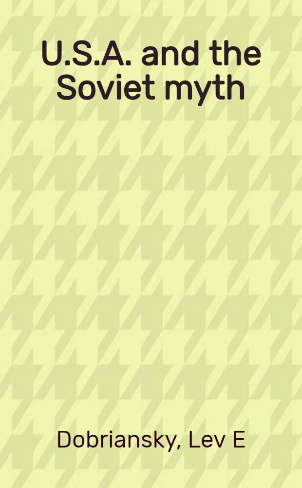 U.S.A. and the Soviet myth