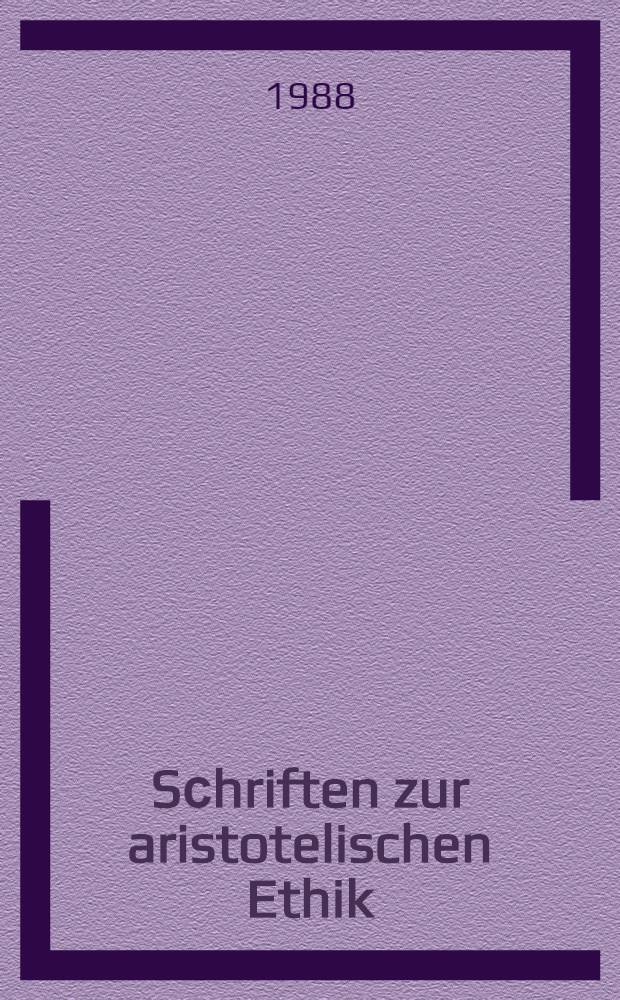 Sсhriften zur aristotelischen Ethik = Записки по аристотелевской этике.