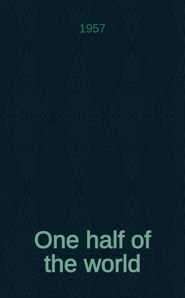 One half of the world : A novel