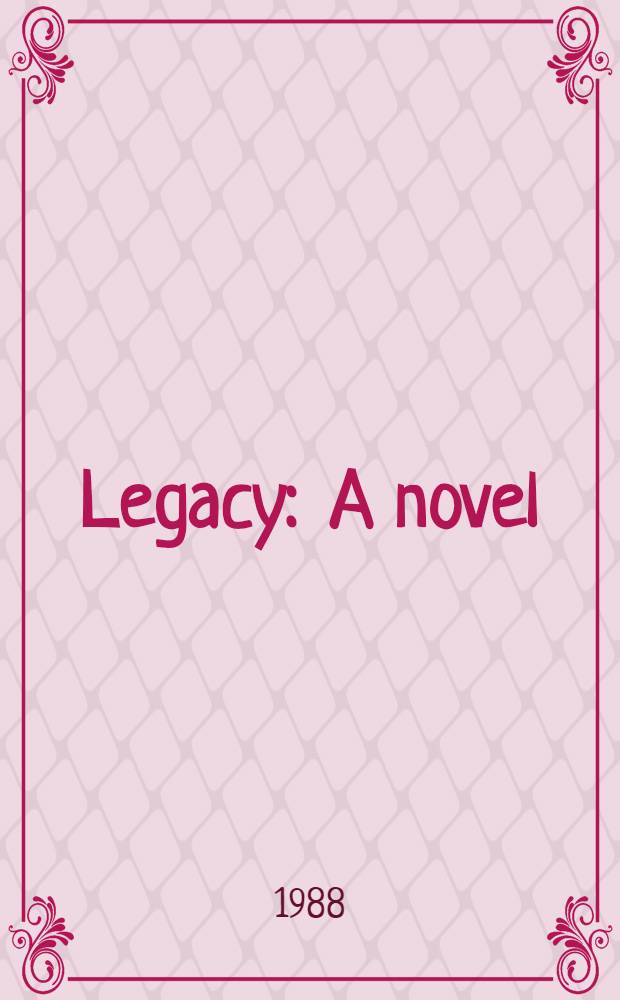 Legacy : A novel
