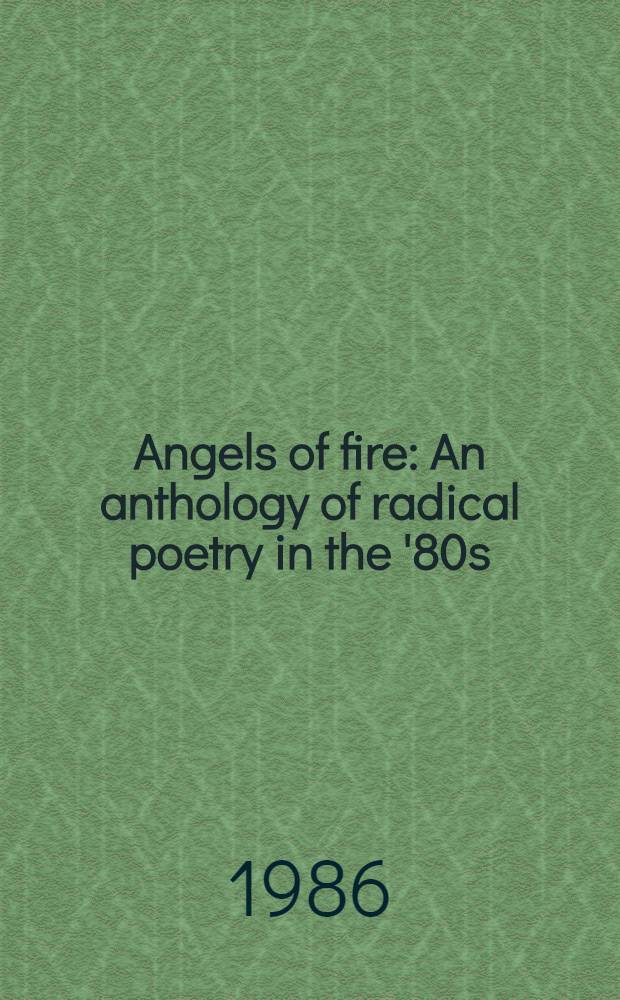 Angels of fire : An anthology of radical poetry in the '80s
