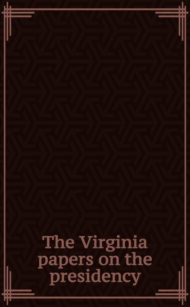The Virginia papers on the presidency : The White Burkett Miller center forums = Таусенд Хупс о контроле вооружений.