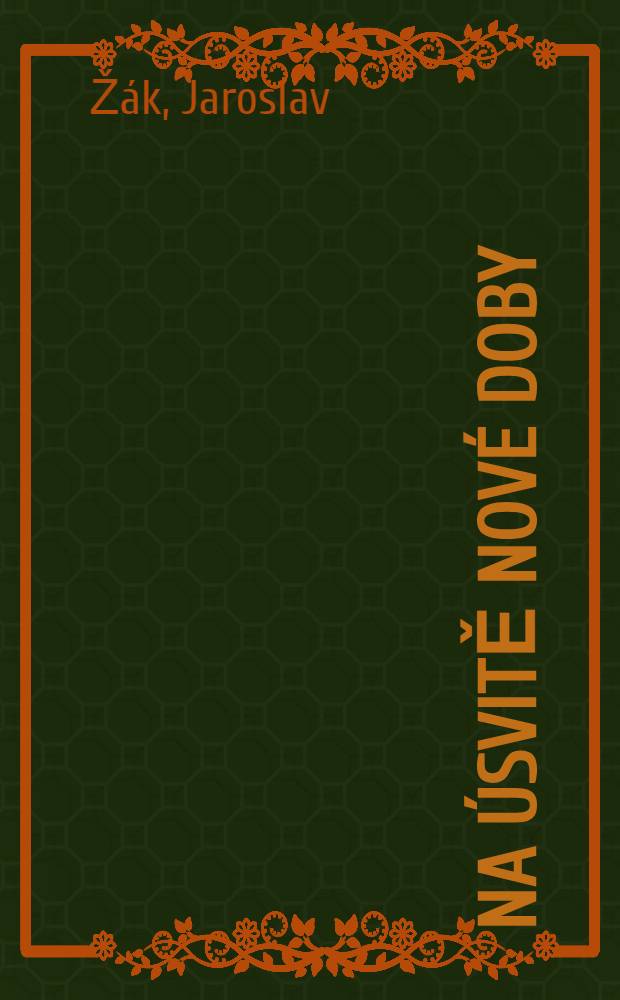 Na úsvitě nové doby