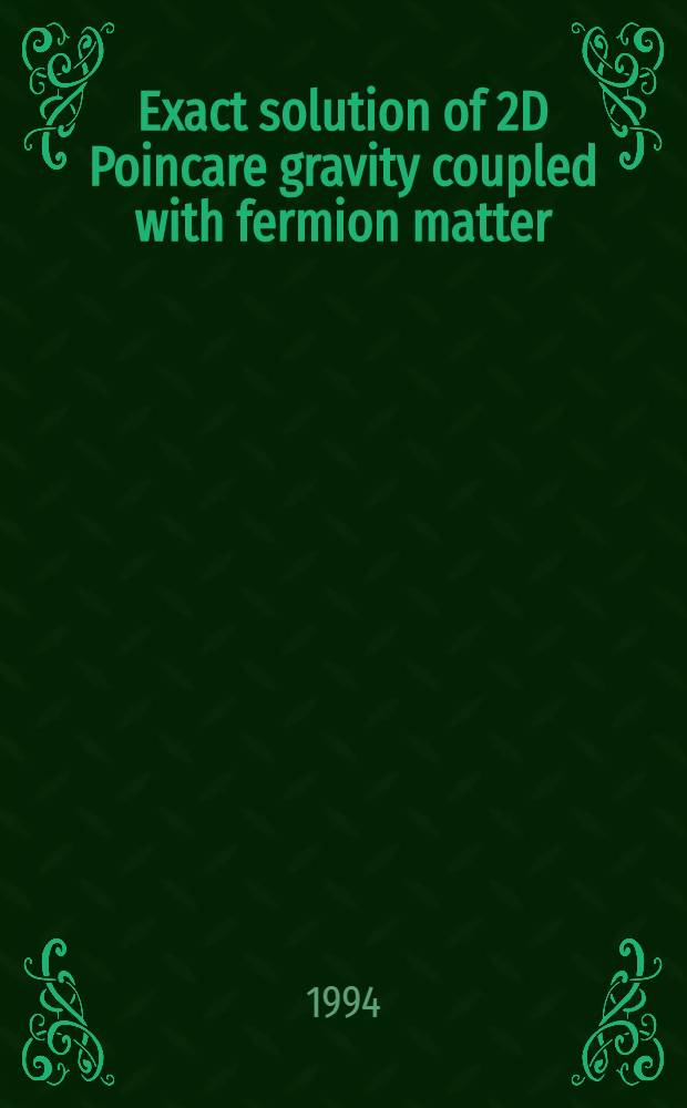 Exact solution of 2D Poincare gravity coupled with fermion matter