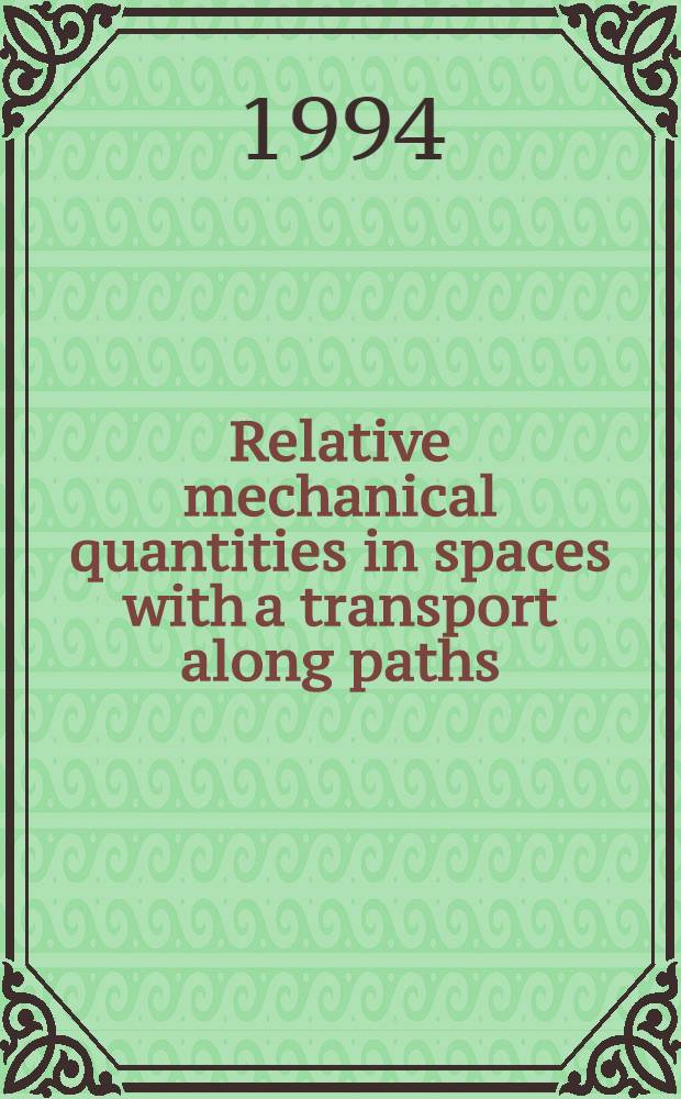 Relative mechanical quantities in spaces with a transport along paths