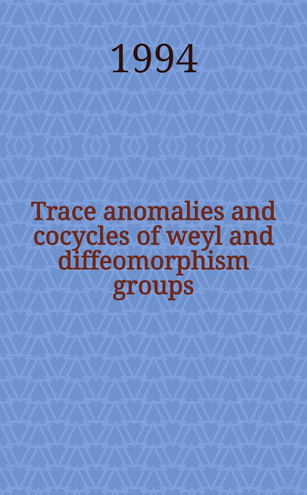 Trace anomalies and cocycles of weyl and diffeomorphism groups