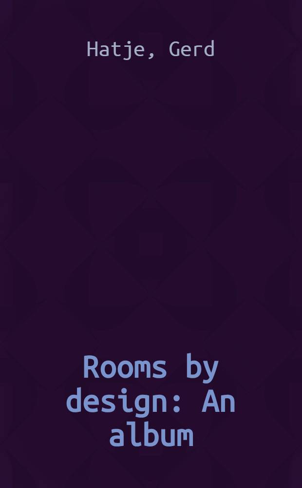 Rooms by design : An album = Дизайн помещений.