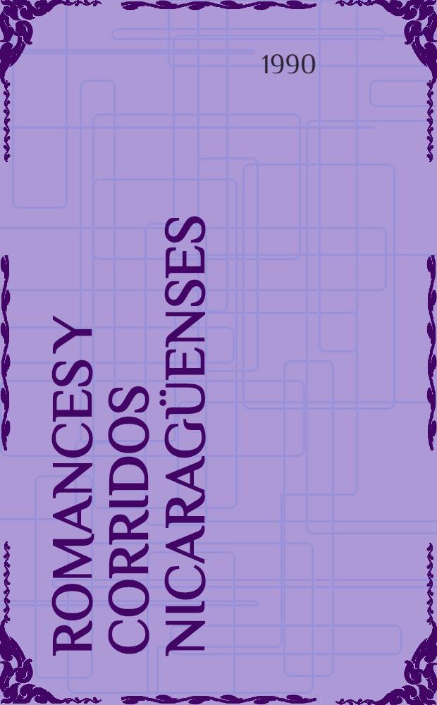 Romances y corridos nicarag&uuml;enses