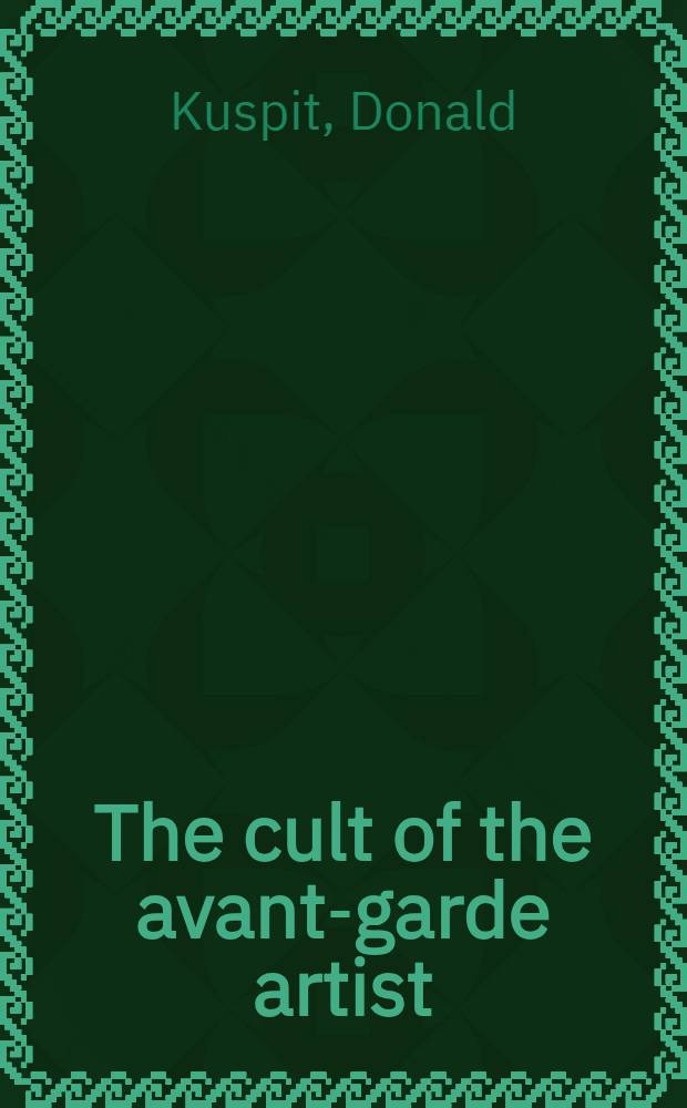 The cult of the avant-garde artist