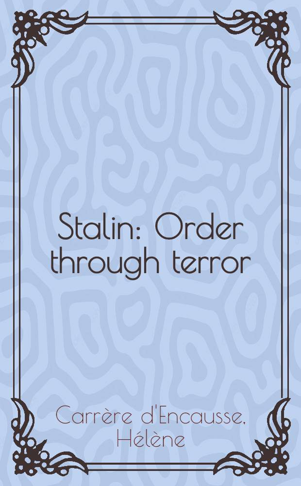 Stalin : Order through terror