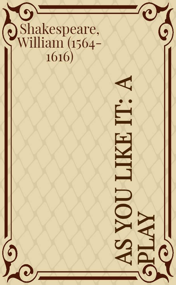 As you like it : A play