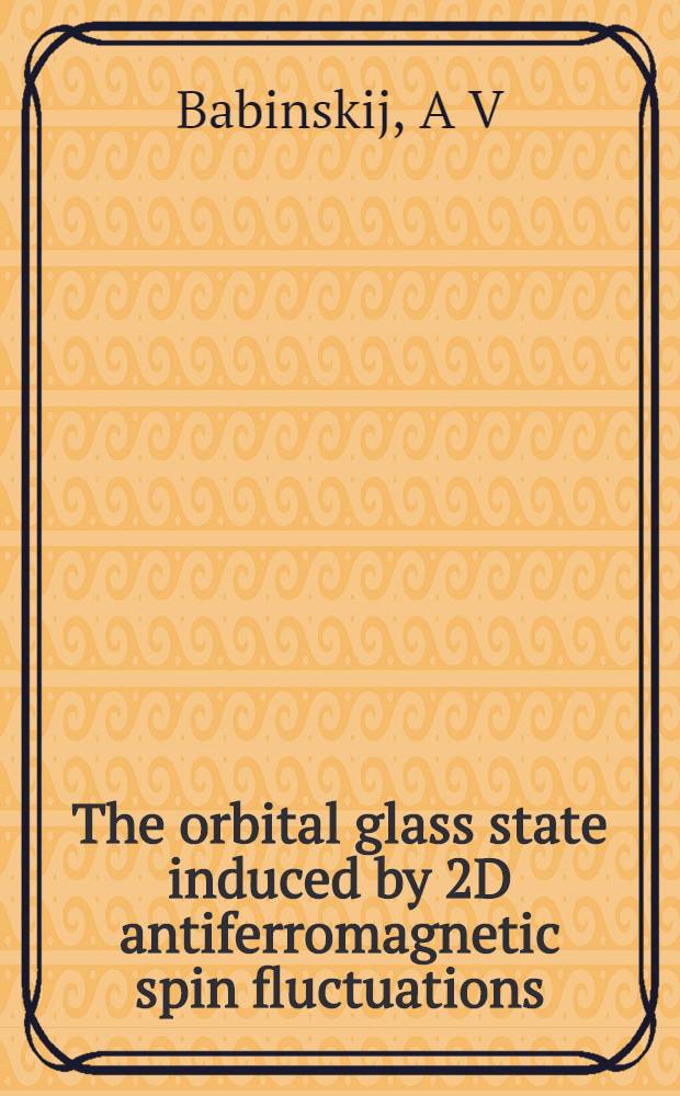 The orbital glass state induced by 2D antiferromagnetic spin fluctuations