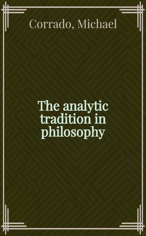 The analytic tradition in philosophy : Background a. iss = Аналитические традиции в философии.