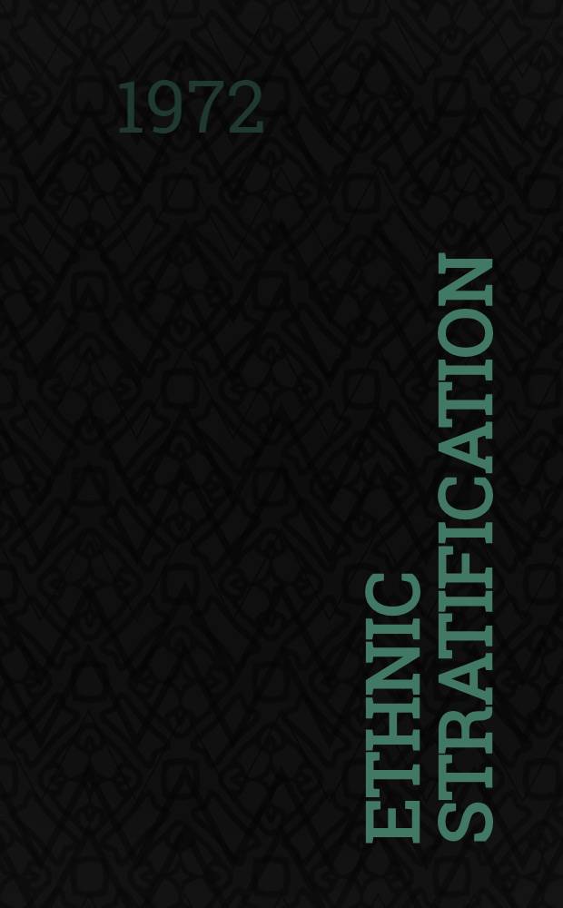 Ethnic stratification : A comparative approach = Этническая стратификация.