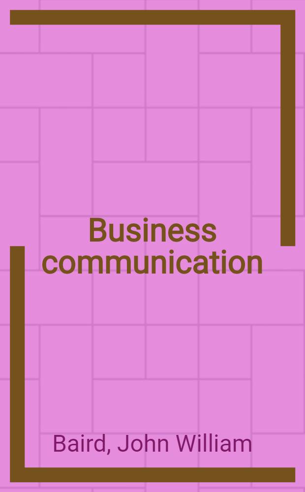 Business communication : Strategies a. solutions = Деловые коммуникации. Стратегии и решения.