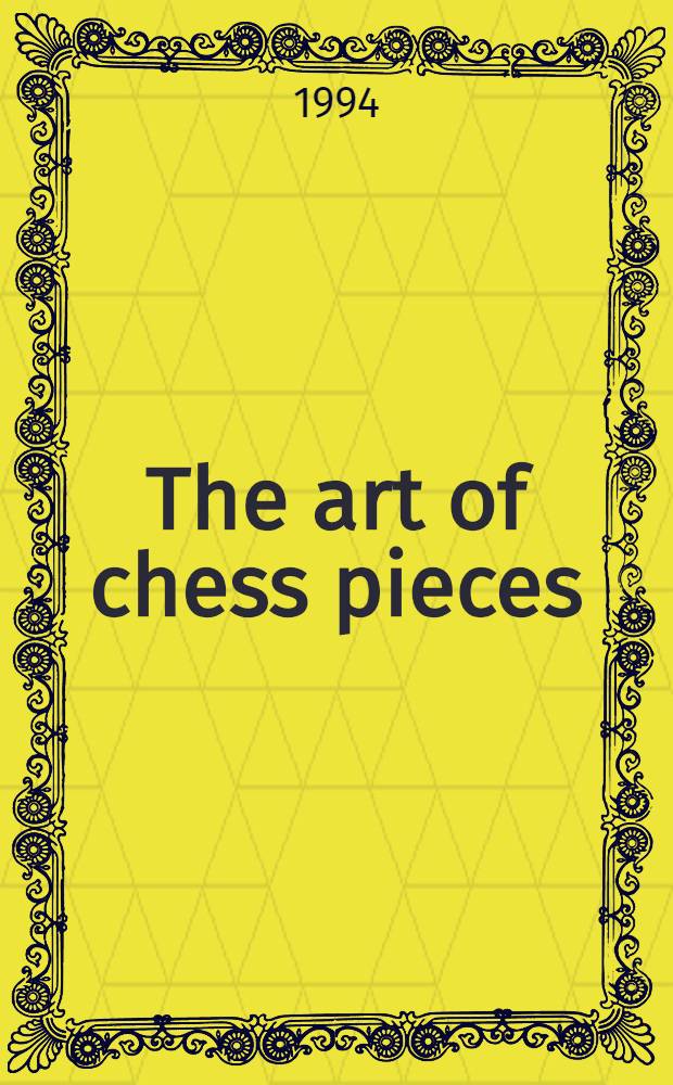 The art of chess pieces