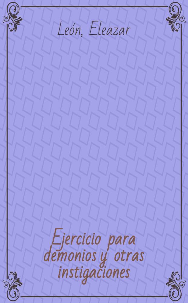 Ejercicio para demonios y otras instigaciones